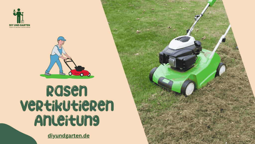 Rasen vertikutieren Anleitung