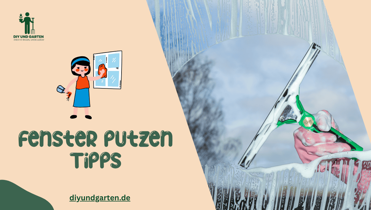 Fenster putzen Tipps Ihr ultimativer Profi-Guide für streifenfrei saubere Fenster